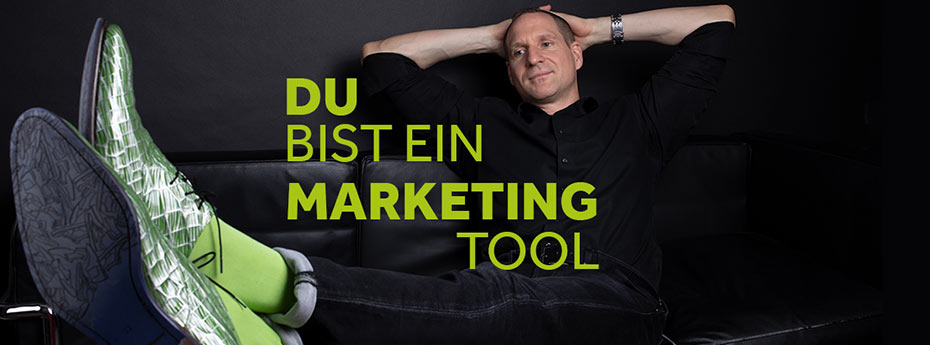 Tom: Du bist ein Marketing-Tool